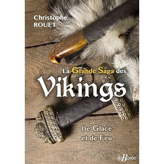 La grande saga des Vikings -Christophe Rouet