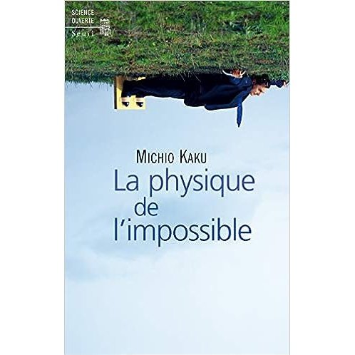 La Physique de l'impossible-Michio kaku