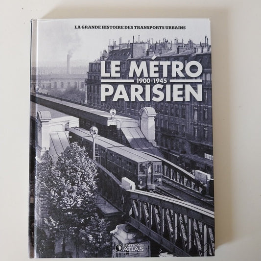 Le Métro parisien 1900-1945 - Livre