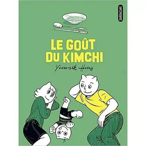 Le goût du Kimchi bd YEON-SIK HONG (Auteur), Yeon-Sik Hong (Dessins, Writer)