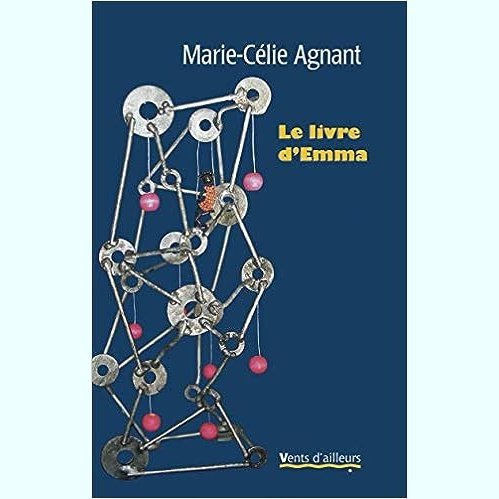 Le Livre d'Emma -Marie-Célie Agnant