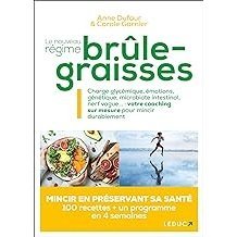 Le Nouveau Regime Brule-Graisse - Alimentation - Dietetique