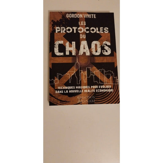 Les Protocoles Du Chaos - Gordon White