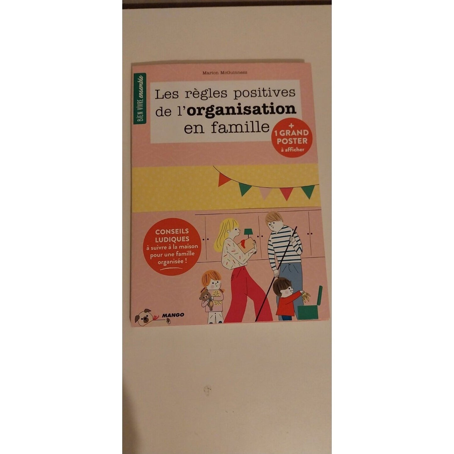 Les Règles Positives De L'organisation En Famille. Livre et grand poster