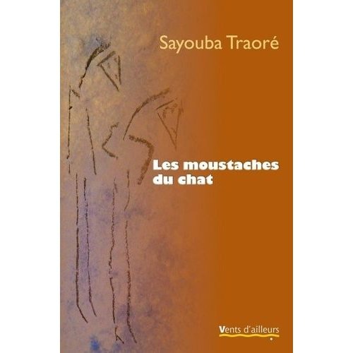 Les Moustaches du chat - Sayouba Traoré- Roman