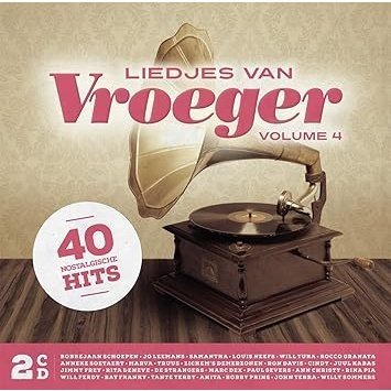 Liedjes Van Vroeger Vol.4