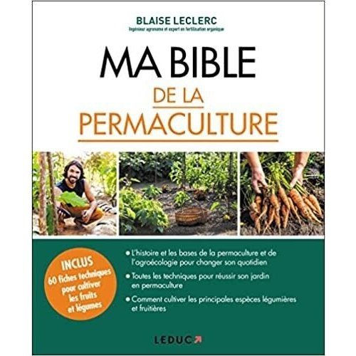 Ma Bible De La Permaculture - Blaise leclerc