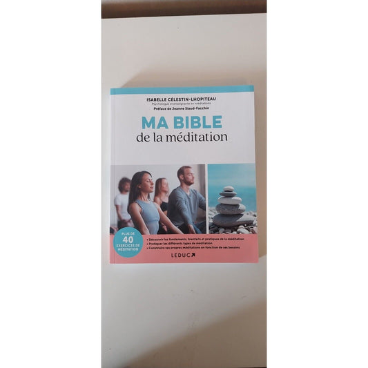 Ma Bible De La Méditation - Isabelle Céléstin Lhopiteau