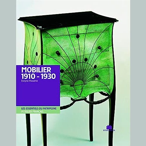 Mobilier 1910-1930 - Possémé Evelyne .Patrimoine mobilier Français