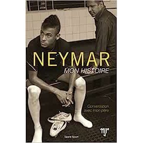 Neymar, Mon Histoire - Conversation avec Mon Père