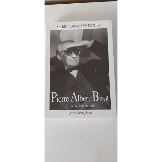 PIERRE ALBERT BIROT/L INVENTION DE SOI/ML LENTENGRE/ED JM PLACE/1993