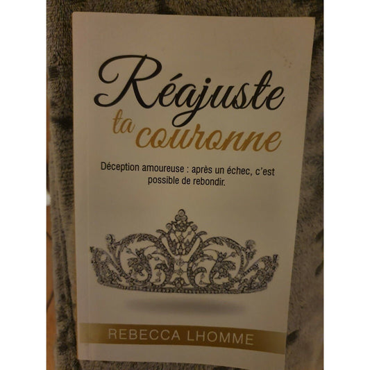 Réajuste ta Couronne - Rebecca Lhomme