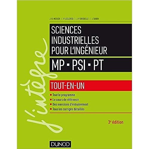 Sciences industrielles pour l'ingénieur MP - PSI - PT - 3e éd. - Tout-en-un