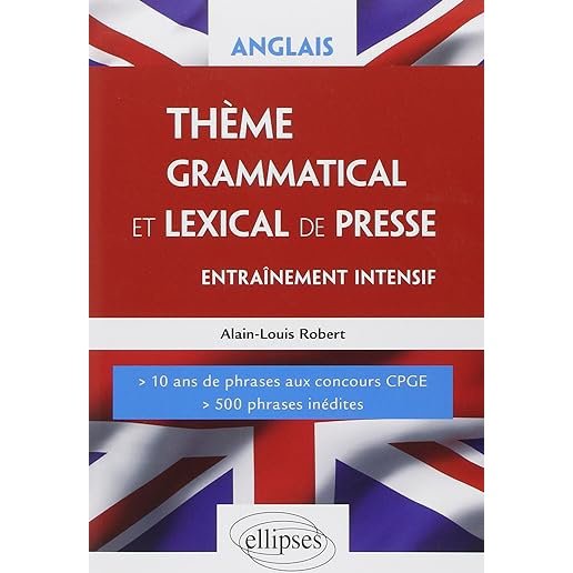 Anglais Thème Grammatical et Lexical de Presse. Entrainement Intensif. Livre