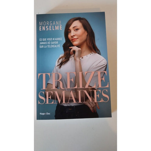 Treize Semaines- Morgane Enselme