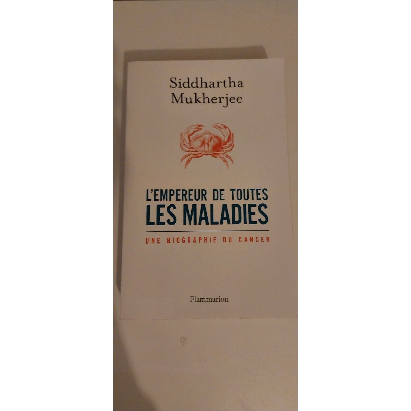 l'empereur de toutes les maladies ; une biographie du cancer livre